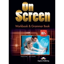 On Screen B2+: Workbook & Grammar Book: Производитель Express Publishing