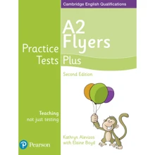 Practice Tests Plus A2 Flyers Students' Book: Производитель Pearson Education