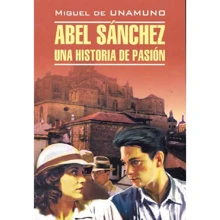 Miguel de Unamuno: Abel Sanchez. Una historia de pasion: Производитель Каро