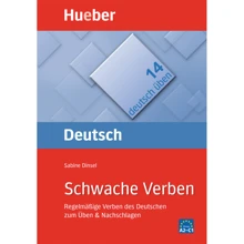 Deutsch üben: Schwache Verben: Regelmäßige Verben des Deutschen zum Üben & Nachschlagen: Производитель Hueber