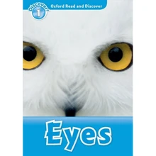 Oxford Read and Discover 1: Eyes: Производитель Oxford University Press