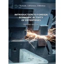 Kozak, Ukhanova, Mindova: Introduction to foreign economic activity of enterprises. Training Manual: Производитель Центр навчальної літератури (ЦУЛ)