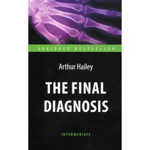 Arthur Hailey: The Final Diagnosis: Виробник Антологія