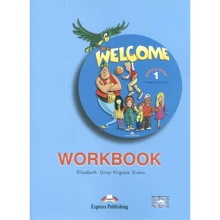 Welcome 1: Workbook: Производитель Express Publishing