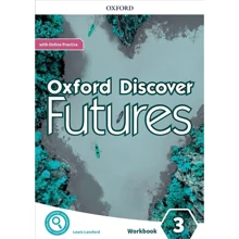 Oxford Discover Futures 3: Workbook with Online Practice: Производитель Oxford University Press (OUP)