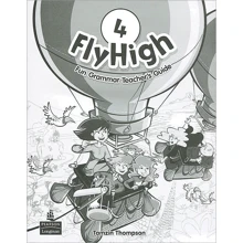 Fly High 4 Fun Grammar Teacher's Guide: Производитель Pearson Education