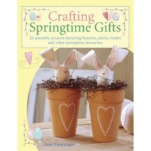 Tone Finnanger: Crafting springtime gifts: Производитель David & Charles