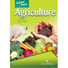 Career Paths: Agriculture: Student's Book: Производитель Express Publishing