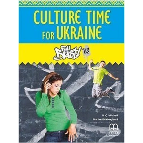 Full Blast! B2: Student's Book with Culture Time for Ukraine: Виробник MM Publications