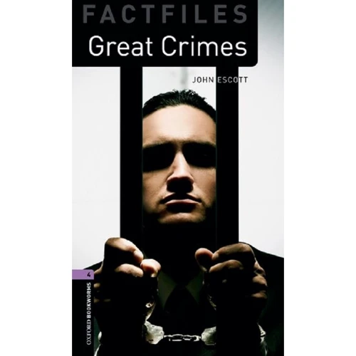 Bookworms 4: John Escott: Great Crimes Factfile