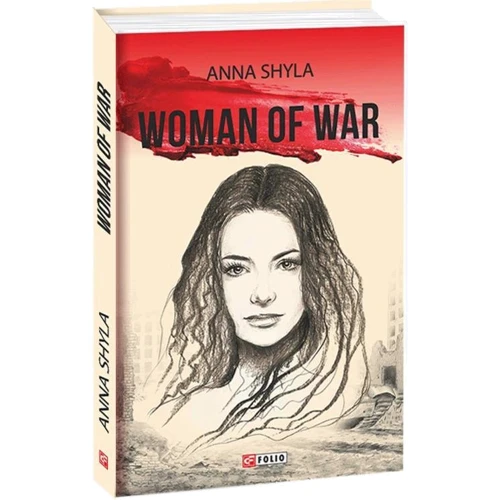 Anna Shyla: Woman of war (3-тє видання): Производитель Фолио