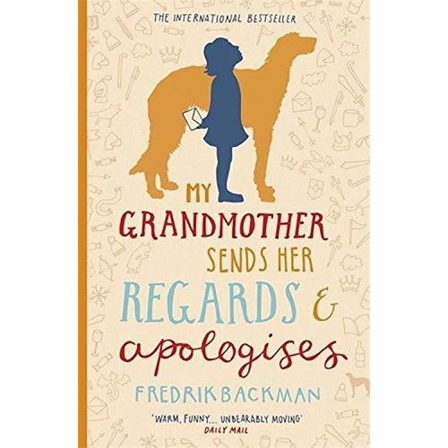 Fredrik Backman: My Grandmother Sends Her Regards and Apologises