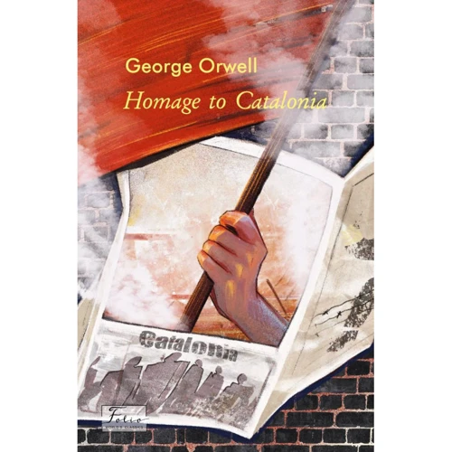 George Orwell: Homage to Catalonia