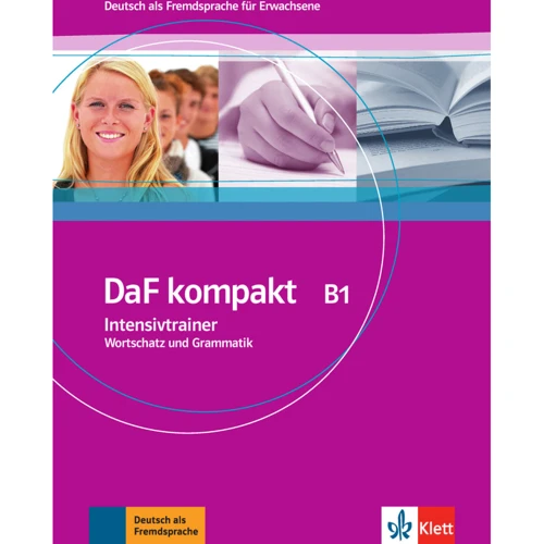 DaF kompakt B1: Intensivtrainer - Wortschatz und Grammatik