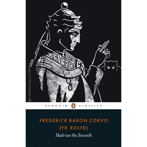Frederick Rolfe: Hadrian the Seventh