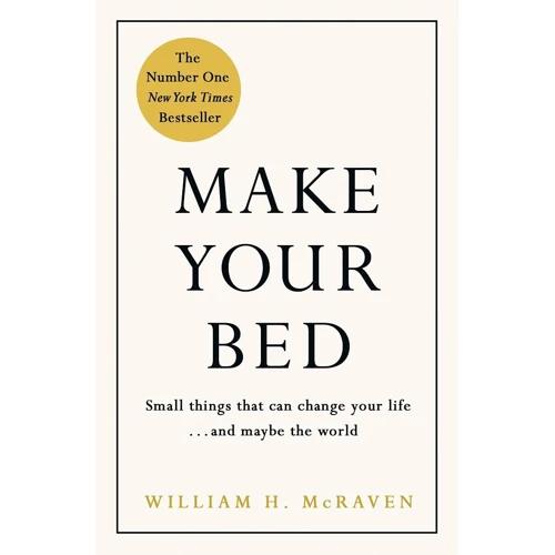 Admiral William H. McRaven: Make Your Bed