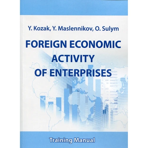 Kozak, Maslenikov, Sulym: Foreign economic activity of enterprises. Training Manual