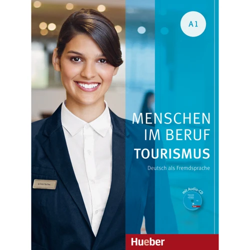 Menschen im Beruf: Tourismus A1 mit Audio-CD