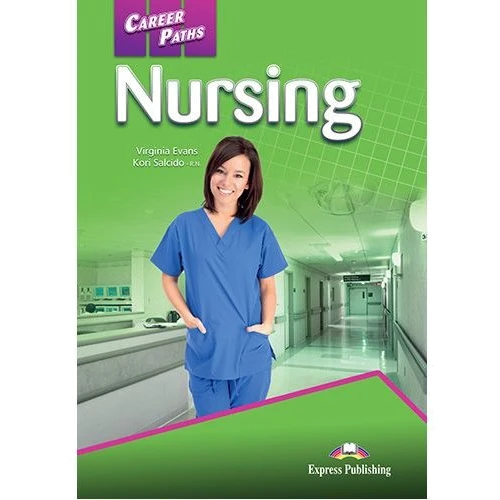 Career Paths: Nursing: Student's Book