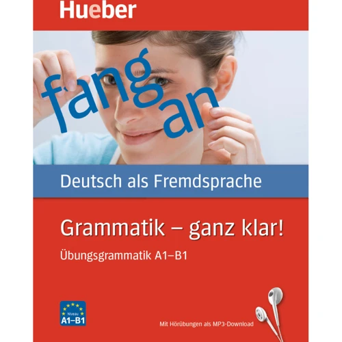 Grammatik - ganz klar!: Übungsgrammatik A1-B1 mit Audios