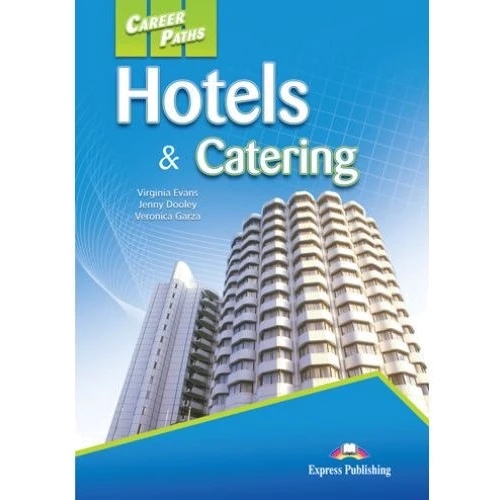 Career Paths: Hotels & Catering: Student's Book