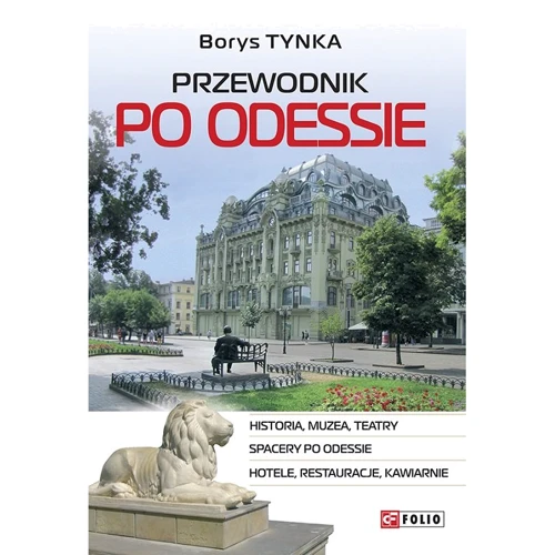 Borys Tynka: Przewodnik po Odessie