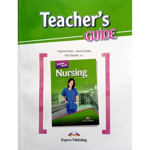 Career Paths: Nursing: Teacher's Guide