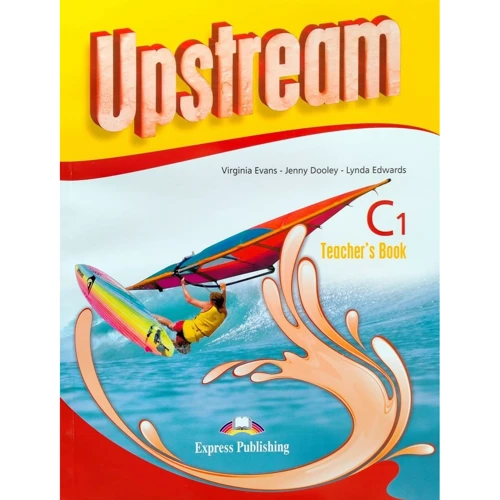 Upstream 3rd Edition Advanced C1: Teacher's Book