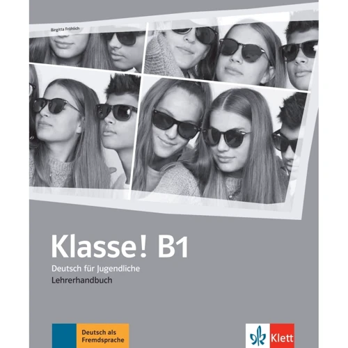 Klasse! B1: Lehrerhandbuch