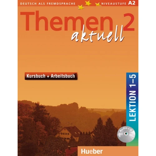 Themen aktuell 2: Kursbuch und Arbeitsbuch mit Audio-CD, Lektion 1–5