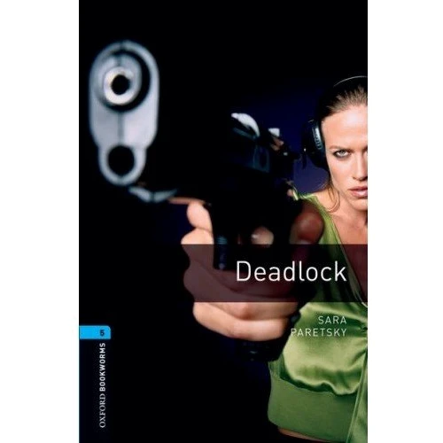 Bookworms 5: Sara Paretsky: Deadlock: Производитель Oxford University Press