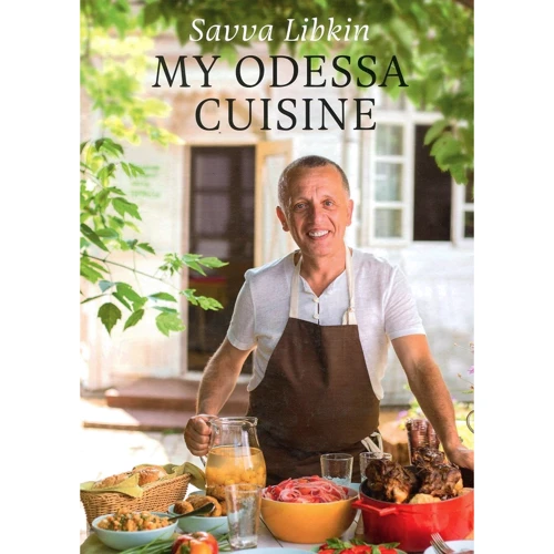 Savva Libkin: My Odessa Cuisine