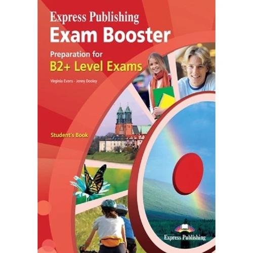 Exam Booster Preparation for B2+ Level Exams: Student's Book