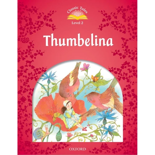 Classic Tales 2: Thumbelina