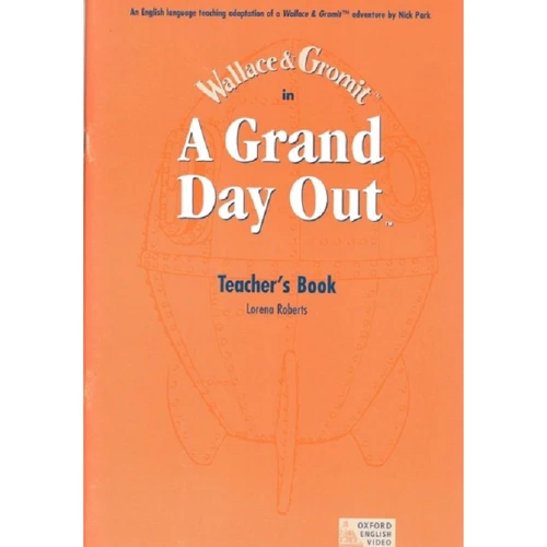 Grand Day Out: Teacher's Book