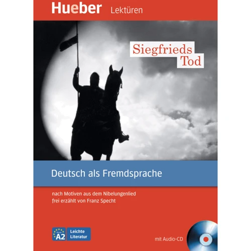 Leichte Literatur A2: Siegfrieds Tod mit Audio-CD