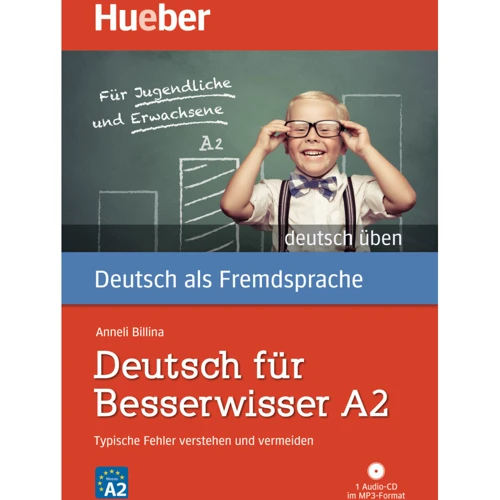 Deutsch üben: Deutsch für Besserwisser A2 mit Audio-CD