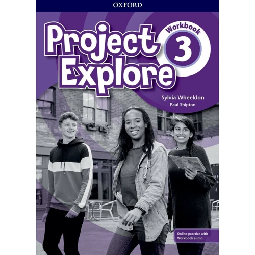 Project Explore 3: Workbook with Online Practice