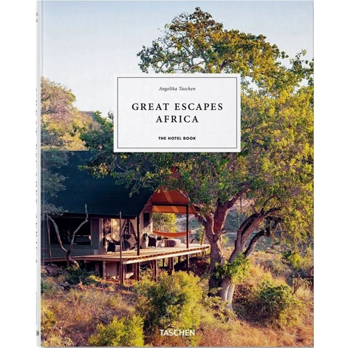 Great Escapes Africa. The Hotel Book