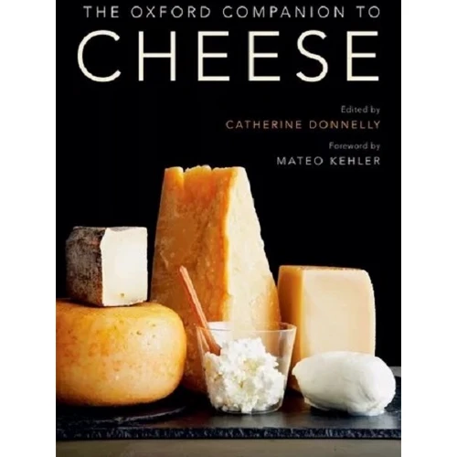 Mateo Kehler: The Oxford Companion to Cheese