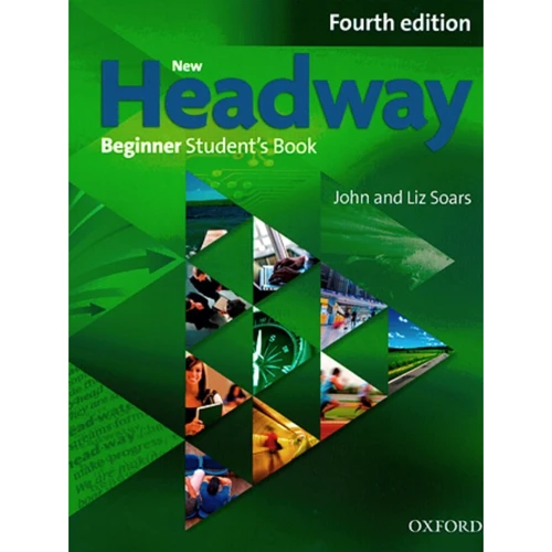 New Headway 4th Edition Beginner: Student's Book