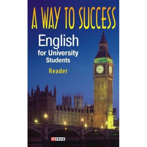 A Way to Success: English for University Students. Reader