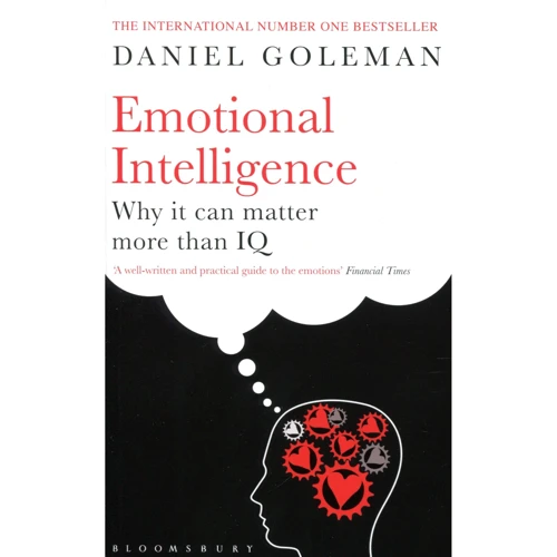 Emotional Intelligence. Why it Can Matter More Than IQ