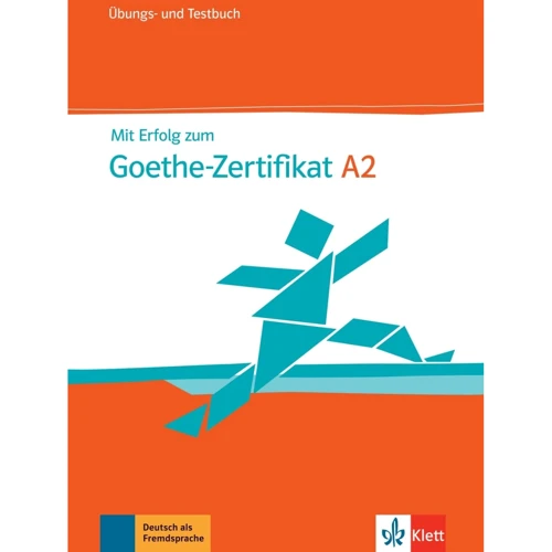 Mit Erfolg zum Goethe-Zertifikat A2: Übungs- und Testbuch mit Audios