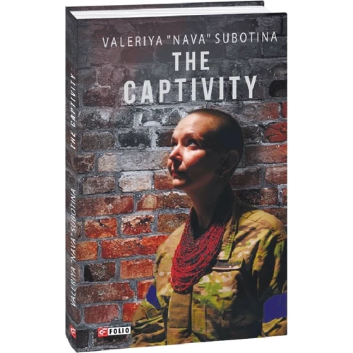 Valeriya «Nava» Subotina: The Captivity
