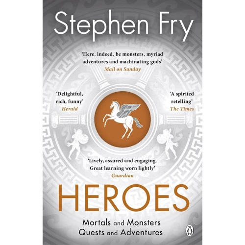 Stephen Fry: Heroes. Mortals and Monsters, Quests and Adventures