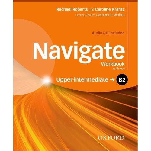 Navigate Upper-Intermediate B2: Workbook with Key with Audio CD