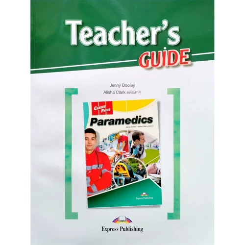 Career Paths: Paramrdics: Teacher's Guide