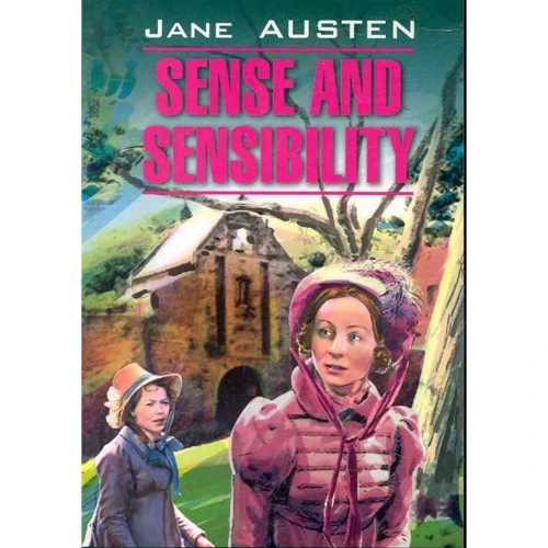 Jane Austen: Sense and sensibility