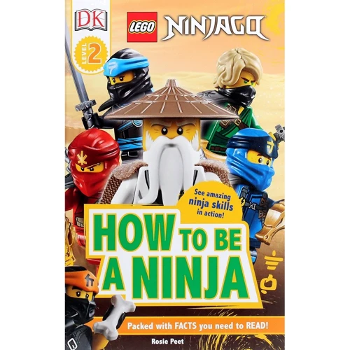 LEGO NINJAGO. How To Be A Ninja